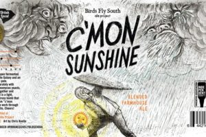 Birds Fly South C’Mon Sunshine Farmhouse Ale